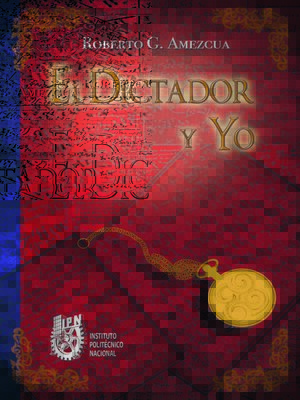 cover image of dictador y yo, El